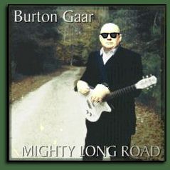 Burton Gaar - Mighty Long Road